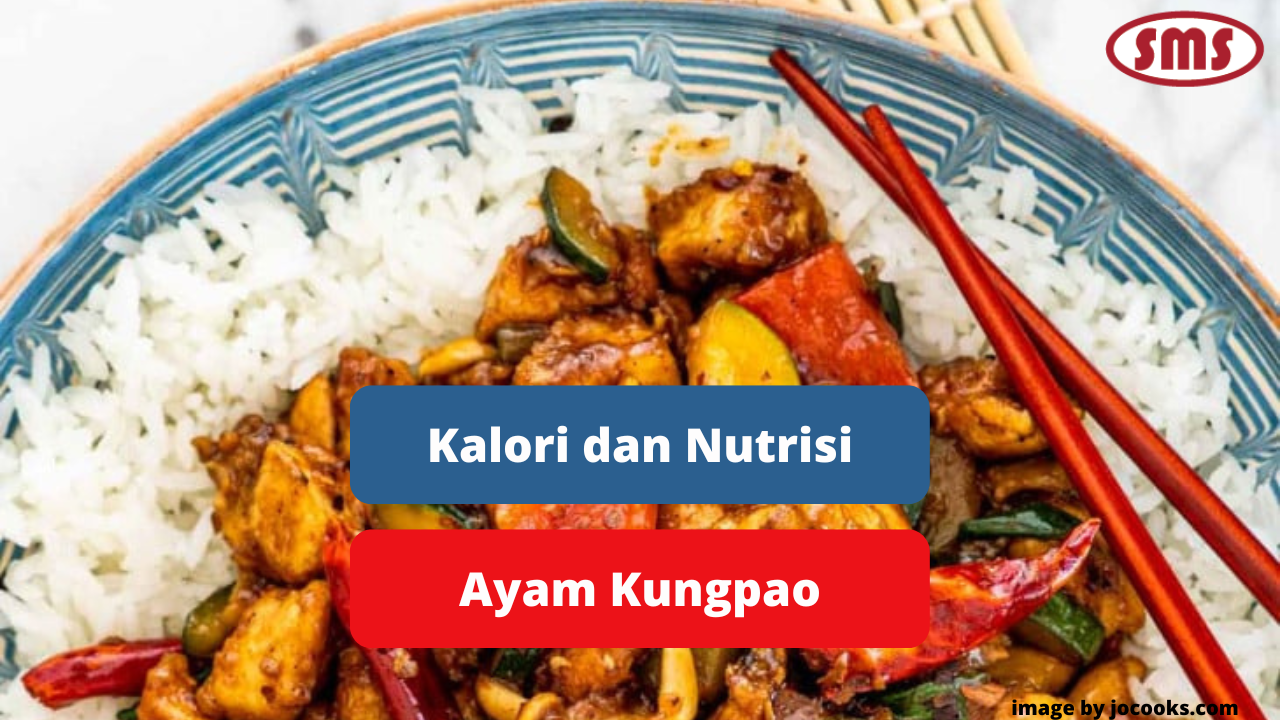 Berikut Ini Kalori dan Nutrisi Hidangan Ayam Kungpao Agar Sehat